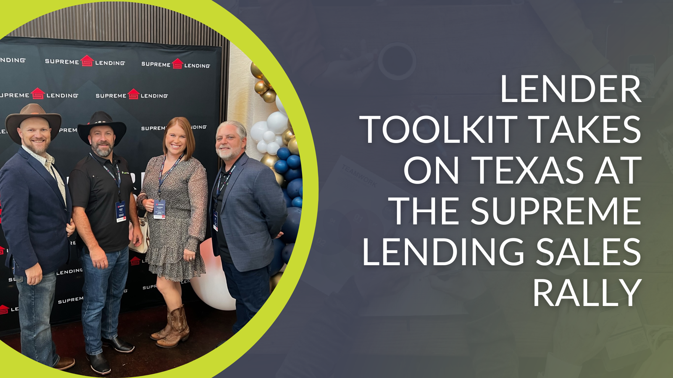 Lender Toolkit Takes on Texas at the Supreme Lending Sales Rally