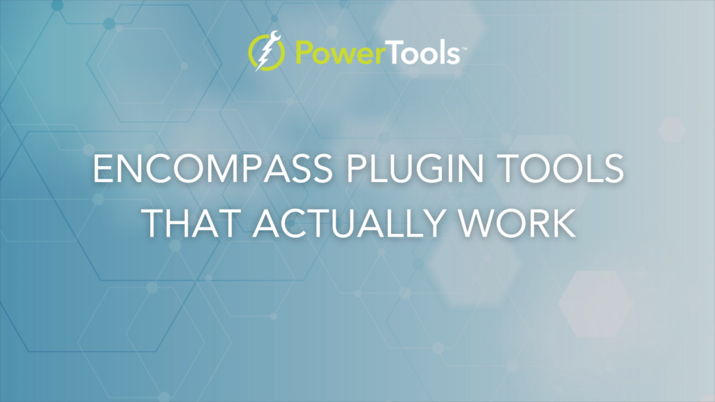 Encompass plugin tools