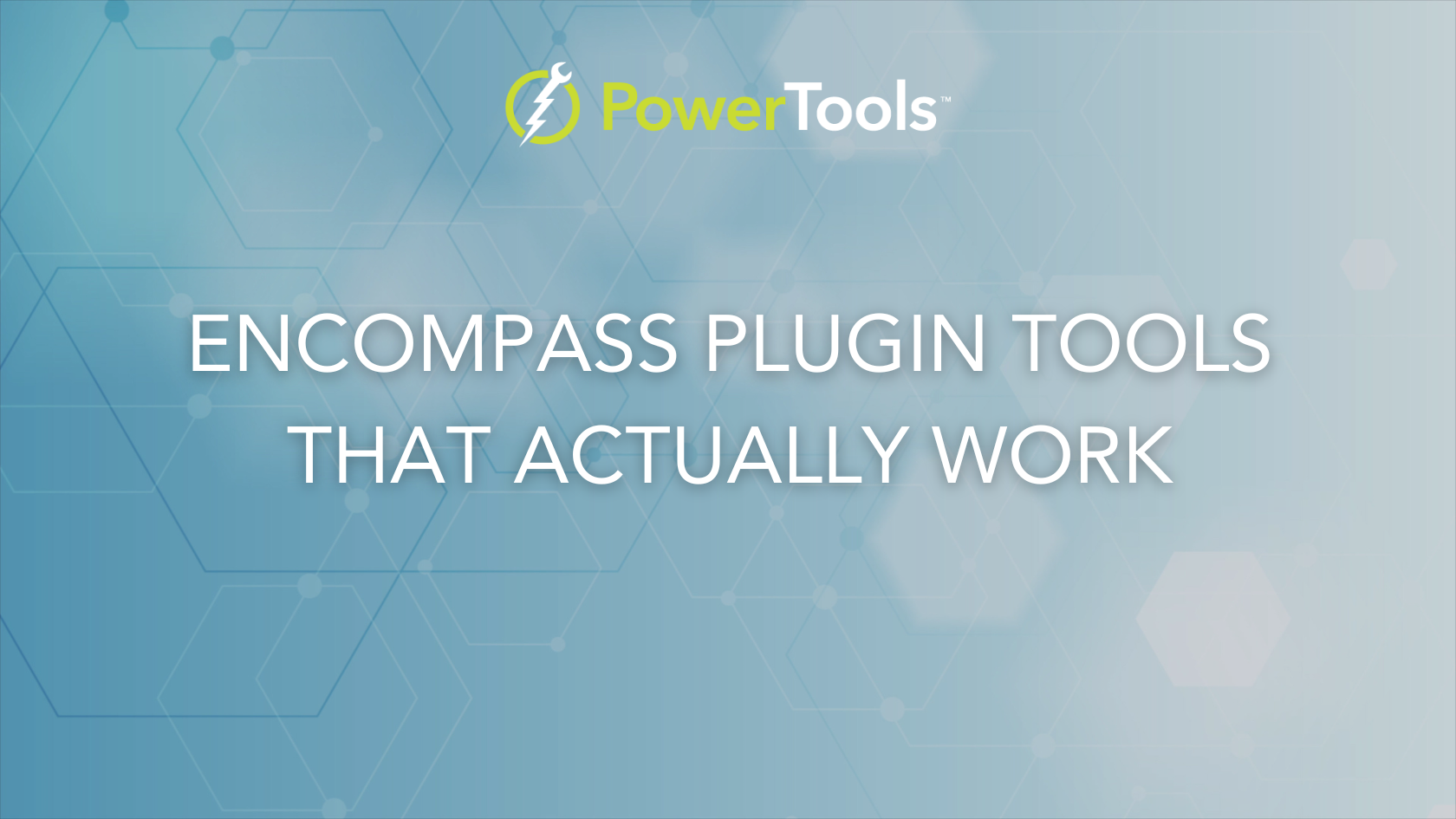 Encompass plugin tools
